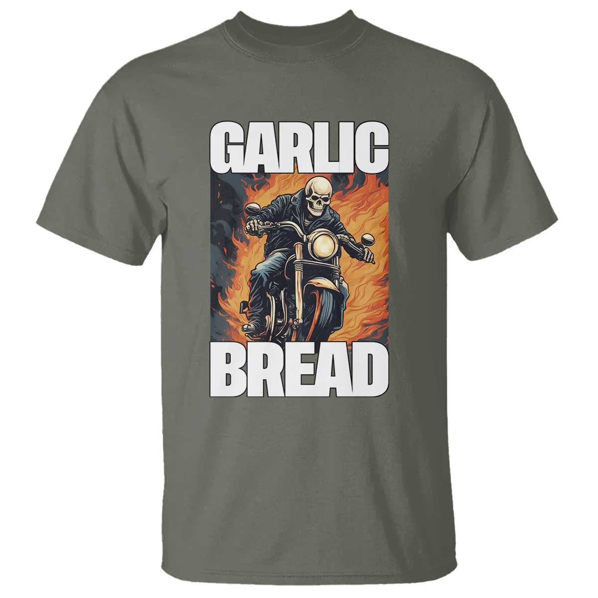 Skeleton Meme T Shirt Garlic Bread Flaming Biker On Fire Funny Edgy Hard Cringe TS02 Military Green Print Your Wear