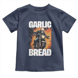 Skeleton Meme Toddler T Shirt Garlic Bread Flaming Biker On Fire Funny Edgy Hard Cringe TS02 Navy Print Your Wear