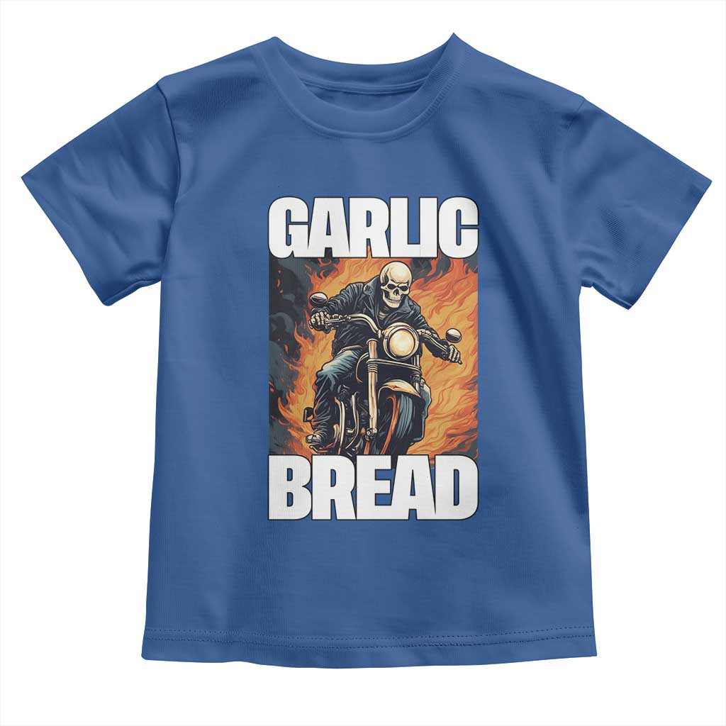 Skeleton Meme Toddler T Shirt Garlic Bread Flaming Biker On Fire Funny Edgy Hard Cringe TS02 Royal Blue Print Your Wear