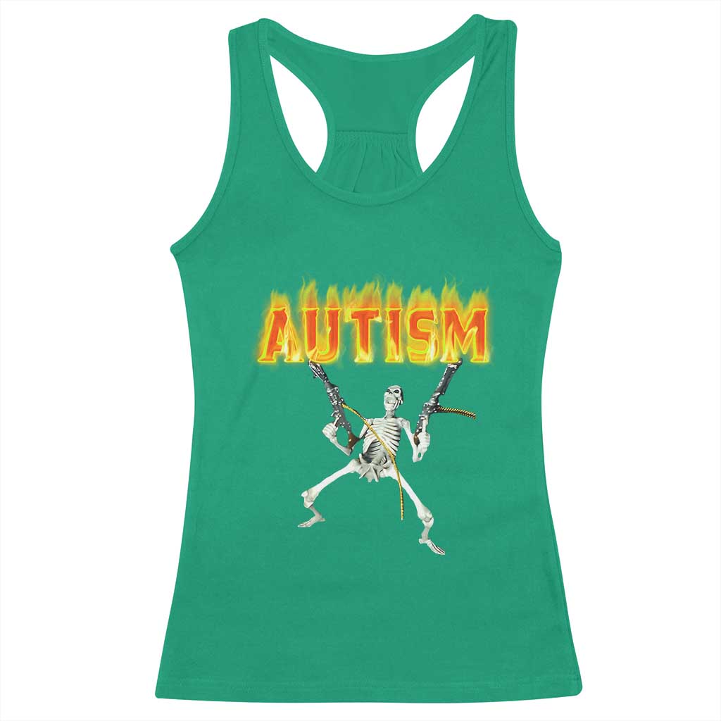 Autism Skeleton Racerback Tank Top Funny Oddly Specific Dank Meme TS02 Irish Green Print Your Wear