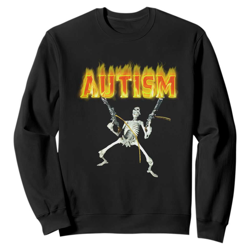 Autism Skeleton Sweatshirt Funny Oddly Specific Dank Meme TS02 Black Print Your Wear