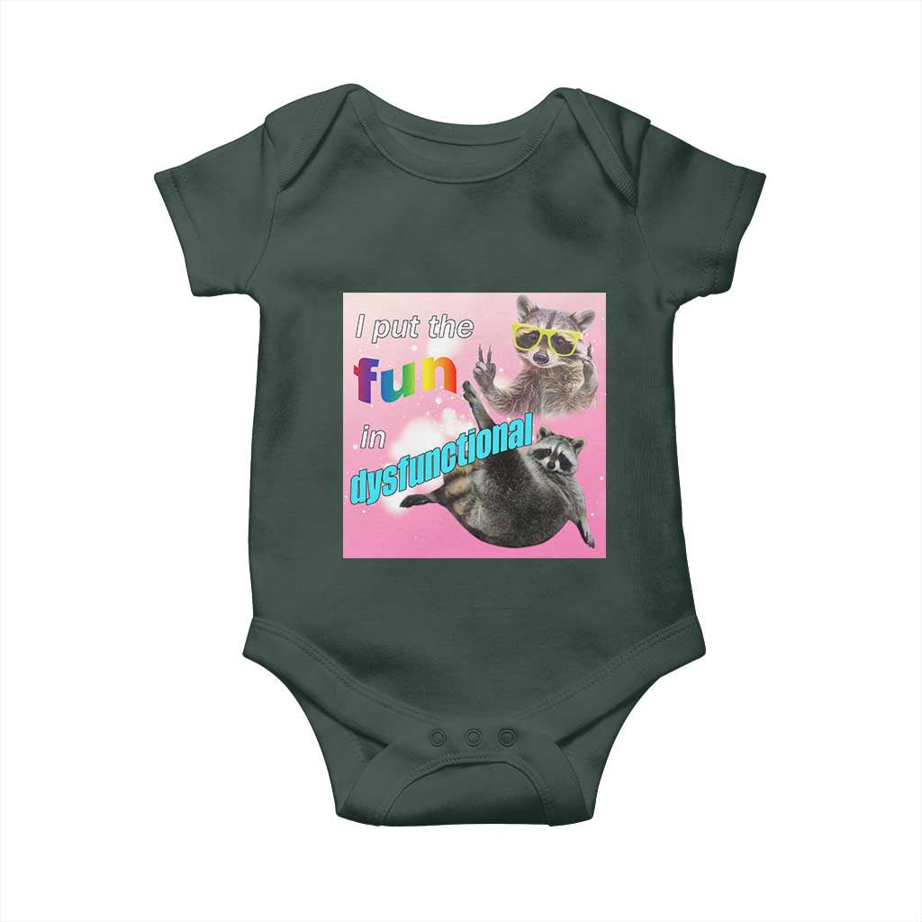 Funny Raccoon Meme Baby Onesie I Put The Fun In Dysfunctional TS02 Print Your Wear