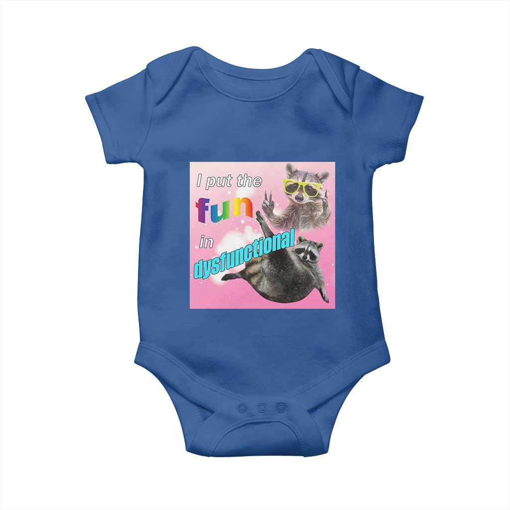 Funny Raccoon Meme Baby Onesie I Put The Fun In Dysfunctional TS02 Royal Blue Print Your Wear