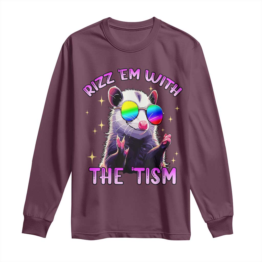 Funny Autism Opossum Long Sleeve Shirt Rizz Em With The Tism Meme Autistic TS02 Maroon Print Your Wear