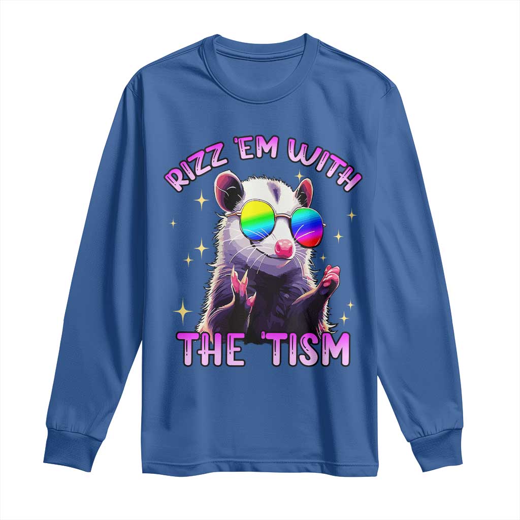 Funny Autism Opossum Long Sleeve Shirt Rizz Em With The Tism Meme Autistic TS02 Royal Blue Print Your Wear