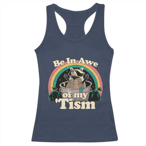 Autism Funny Raccoon Racerback Tank Top Be In Awe Of My 'Tism Meme Autistic TS02 Navy Print Your Wear