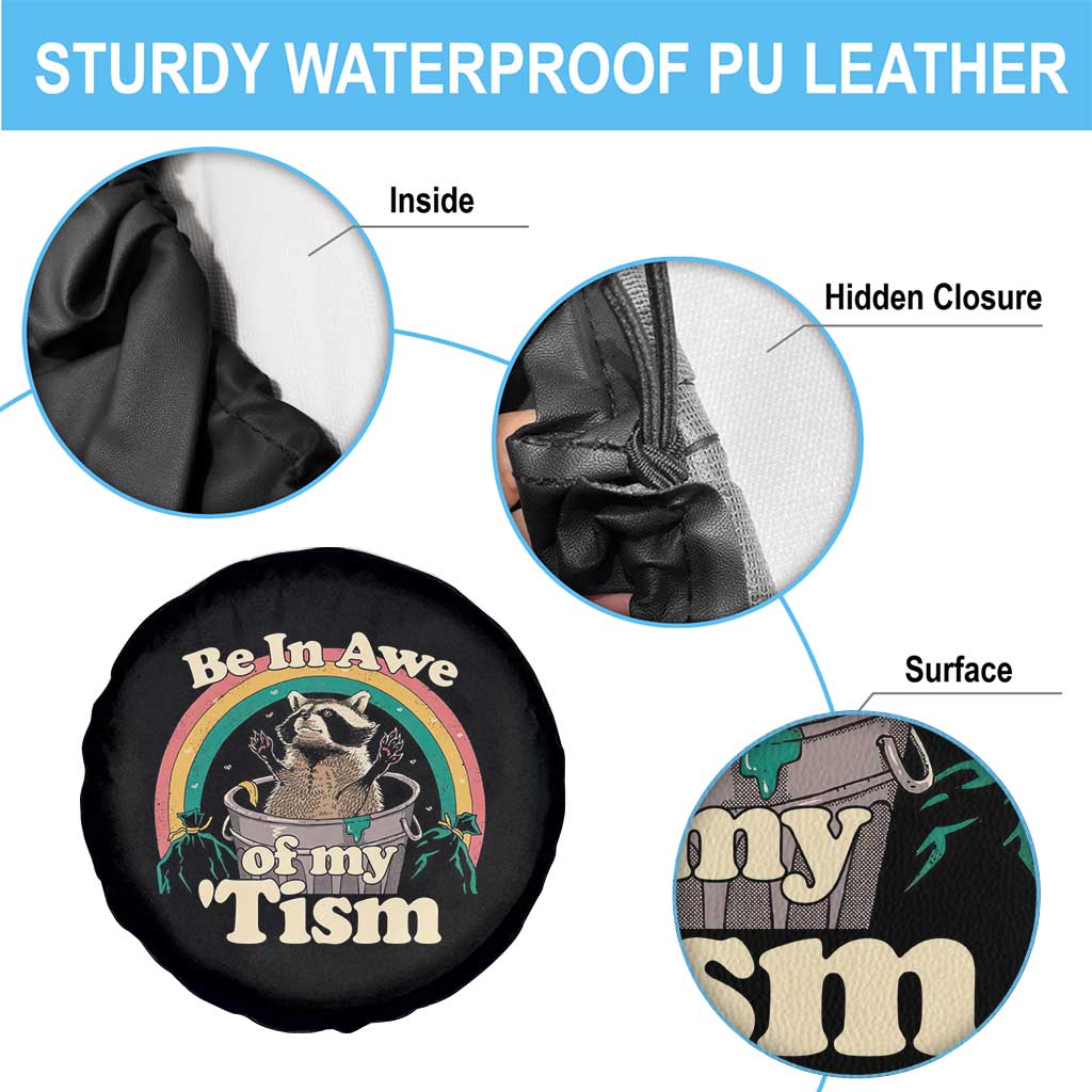 Funny Autism Raccoon Spare Tire Cover Be In Awe Of My 'Tism Meme Autistic TS02 Print Your Wear
