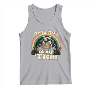 Funny Autism Raccoon Tank Top Be In Awe Of My 'Tism Meme Autistic TS02 Athletic Heather Print Your Wear