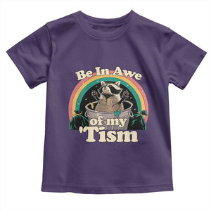 Autism Funny Raccoon Toddler T Shirt Be In Awe Of My 'Tism Meme Autistic TS02 Purple Print Your Wear