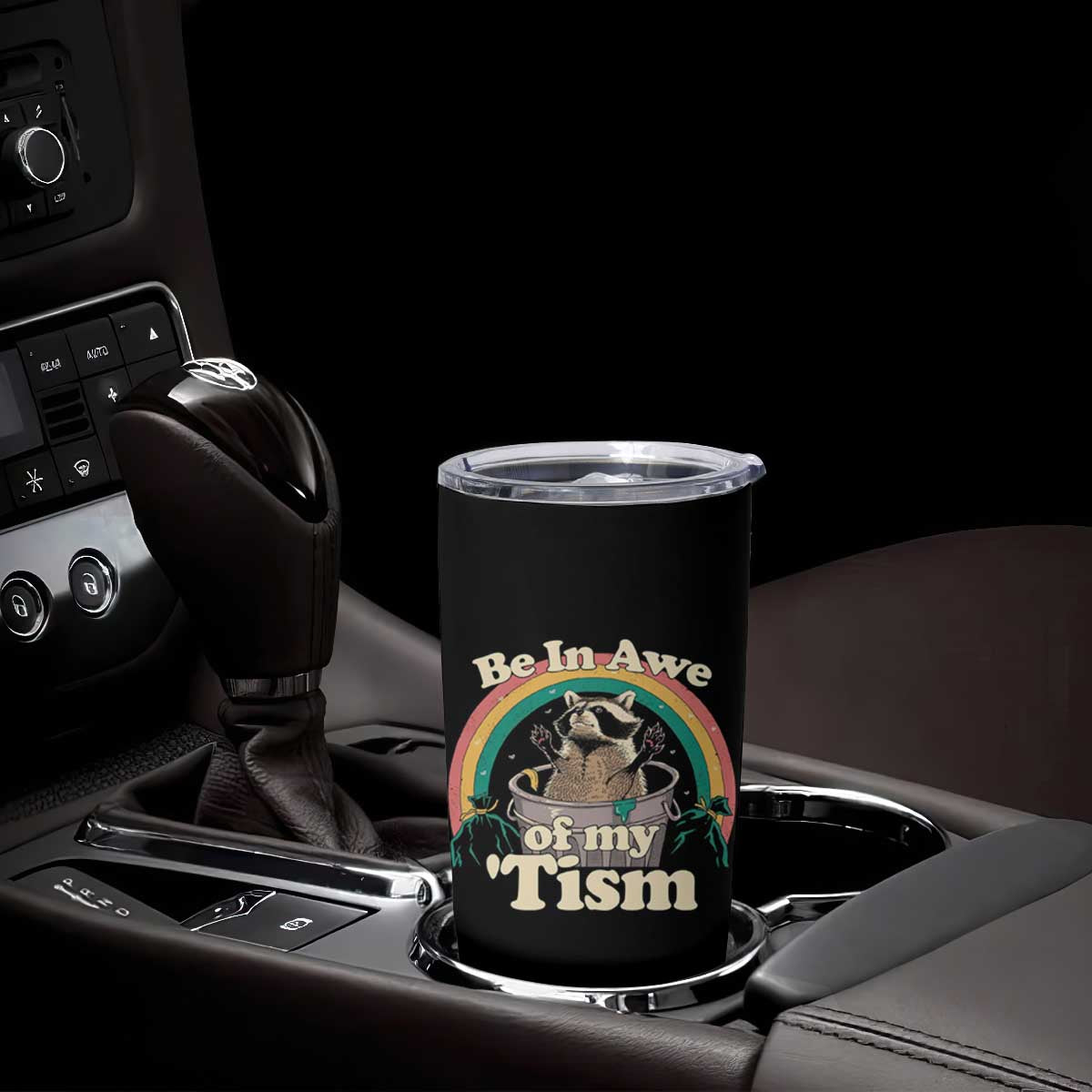 Funny Autism Raccoon Tumbler Cup Be In Awe Of My 'Tism Meme Autistic TS02 Print Your Wear