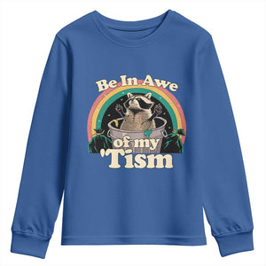 Autism Funny Raccoon Youth Sweatshirt Be In Awe Of My 'Tism Meme Autistic TS02 Royal Blue Print Your Wear