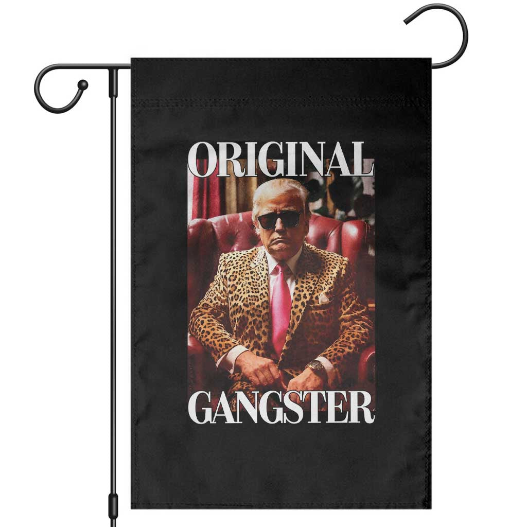 Trump Original Gangster Garden Flag Funny Daddy Political Satire TS02 Black Print Your Wear
