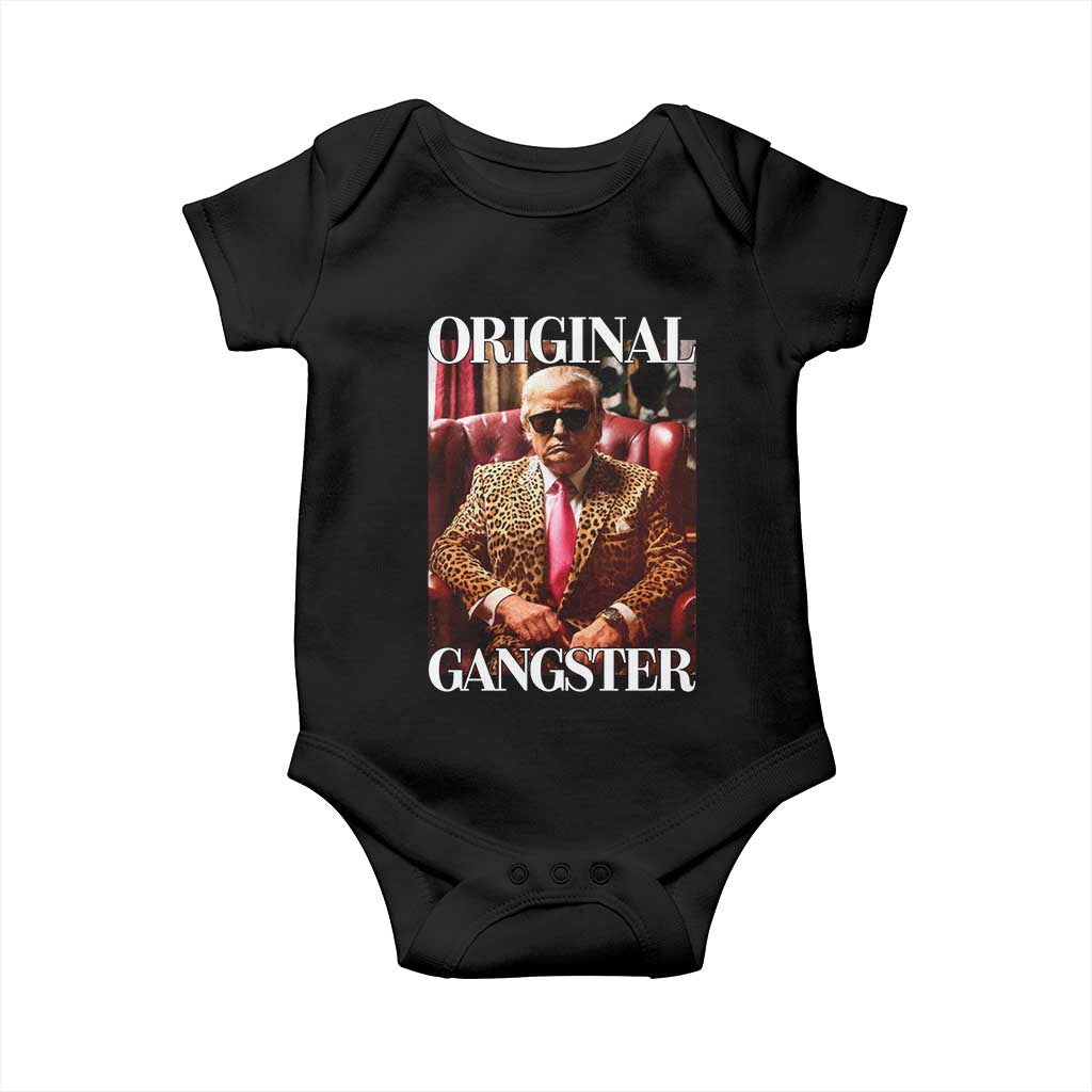 Trump Original Gangster Baby Onesie Funny Daddy Political Satire TS02 Black Print Your Wear