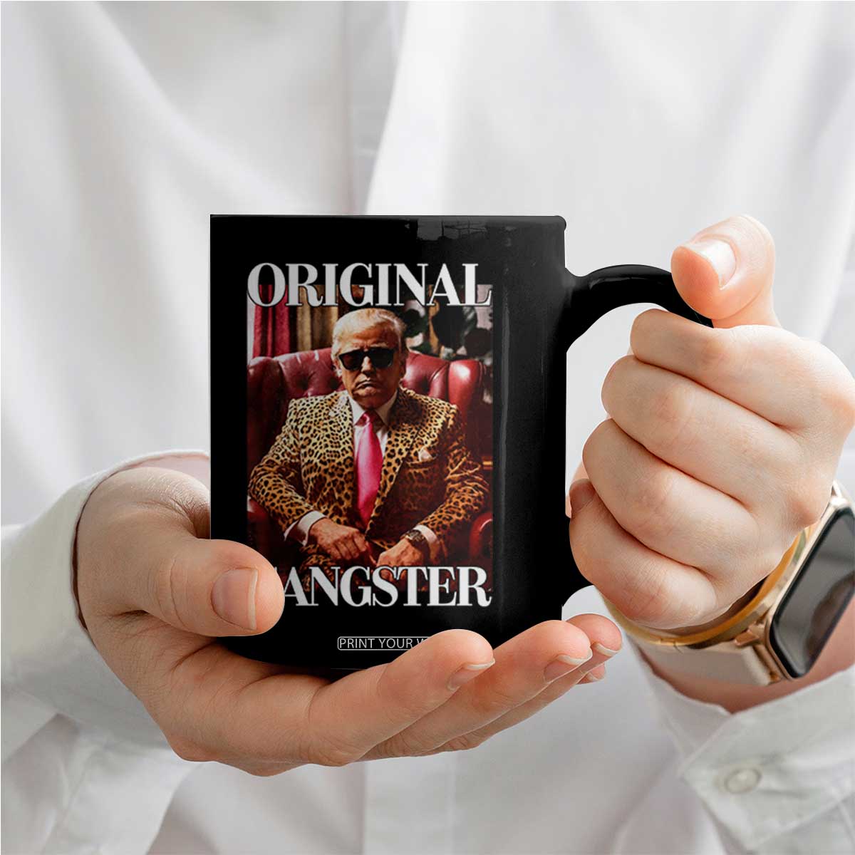 Trump Original Gangster Coffee Mug Funny Daddy Political Satire TS02 Print Your Wear