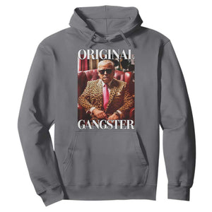 Trump Original Gangster Hoodie Funny Daddy Political Satire TS02 Charcoal Print Your Wear