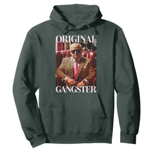 Trump Original Gangster Hoodie Funny Daddy Political Satire TS02 Dark Forest Green Print Your Wear