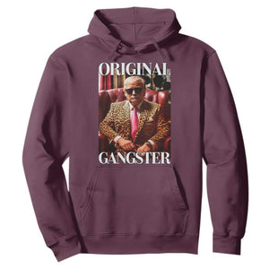 Trump Original Gangster Hoodie Funny Daddy Political Satire TS02 Maroon Print Your Wear