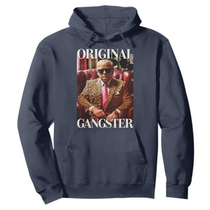 Trump Original Gangster Hoodie Funny Daddy Political Satire TS02 Navy Print Your Wear
