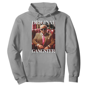 Trump Original Gangster Hoodie Funny Daddy Political Satire TS02 Sport Gray Print Your Wear