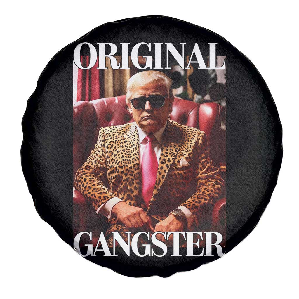 Trump Original Gangster Spare Tire Cover Funny Daddy Political Satire TS02 Print Your Wear