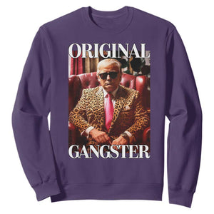 Trump Original Gangster Sweatshirt Funny Daddy Political Satire TS02 Purple Print Your Wear