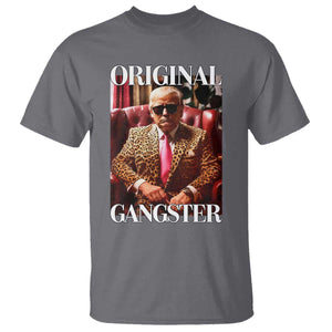 Trump Original Gangster T Shirt Funny Daddy Political Satire TS02 Charcoal Print Your Wear