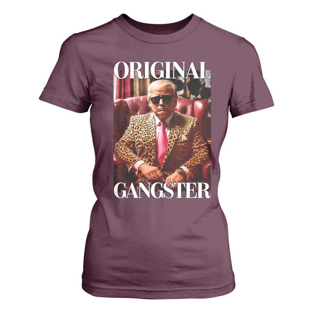Trump Original Gangster T Shirt For Women Funny Daddy Political Satire TS02 Maroon Print Your Wear