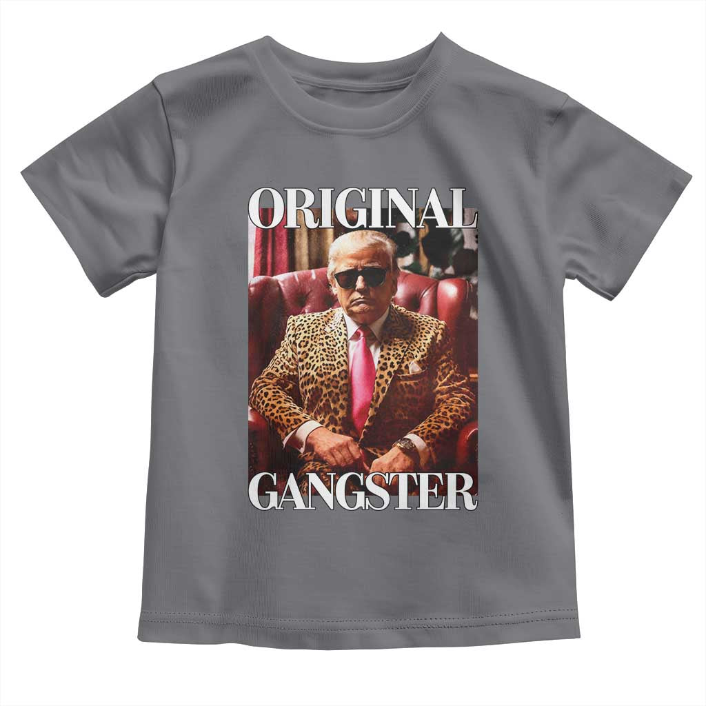 Trump Original Gangster Toddler T Shirt Funny Daddy Political Satire TS02 Charcoal Print Your Wear