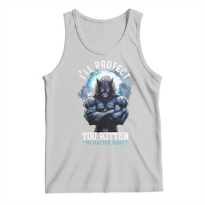 Funny Alpha Wolf Meme Tank Top I'll Protect You Kitten No Matter What Literally Me Male Werewolf TS02 Ash Print Your Wear