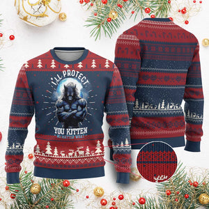 Funny Alpha Wolf Meme Ugly Christmas Sweater I'll Protect You Kitten No Matter What Literally Me Male Werewolf TS02 Burgundy Print Your Wear
