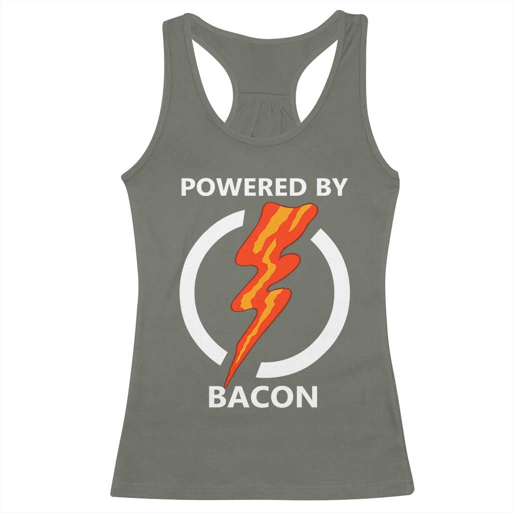 Funny Bacon Lover Racerback Tank Top Powered By Bacon Cured Pork Master TS02 Military Green Print Your Wear