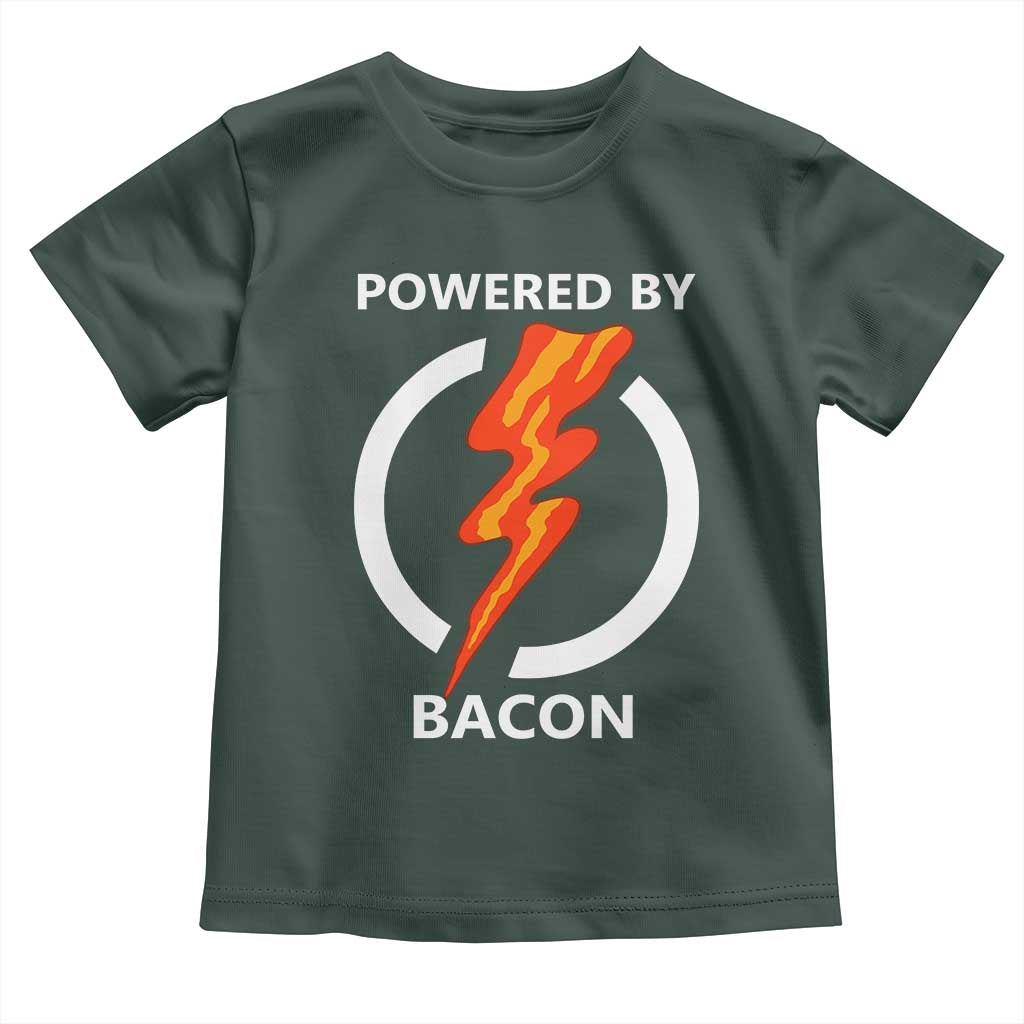 Funny Bacon Lover Toddler T Shirt Powered By Bacon Cured Pork Master TS02 Dark Forest Green Print Your Wear