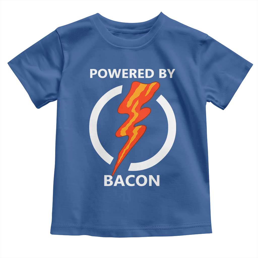 Funny Bacon Lover Toddler T Shirt Powered By Bacon Cured Pork Master TS02 Royal Blue Print Your Wear