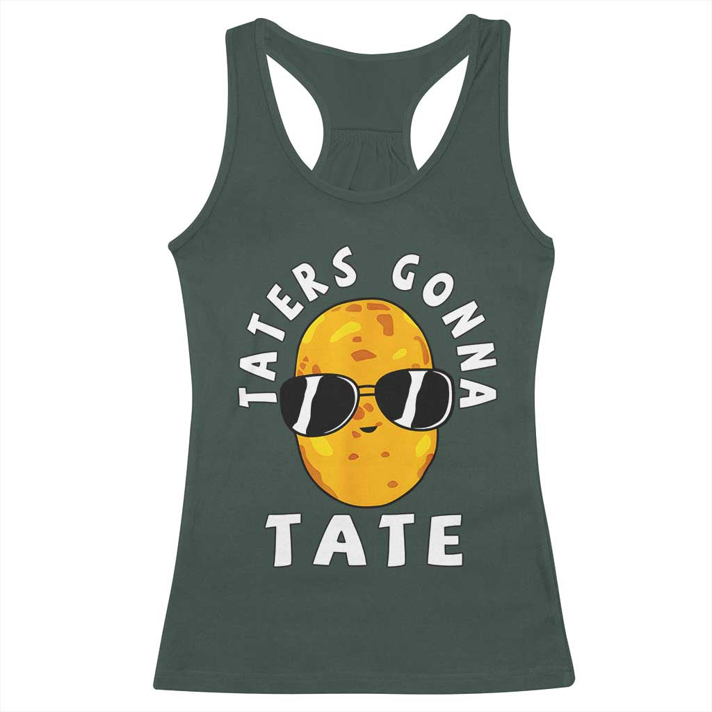 Funny Tater Tot Racerback Tank Top Taters Gonna Tate Tots Meme Potato Made Foodie Lover TS02 Dark Forest Green Print Your Wear