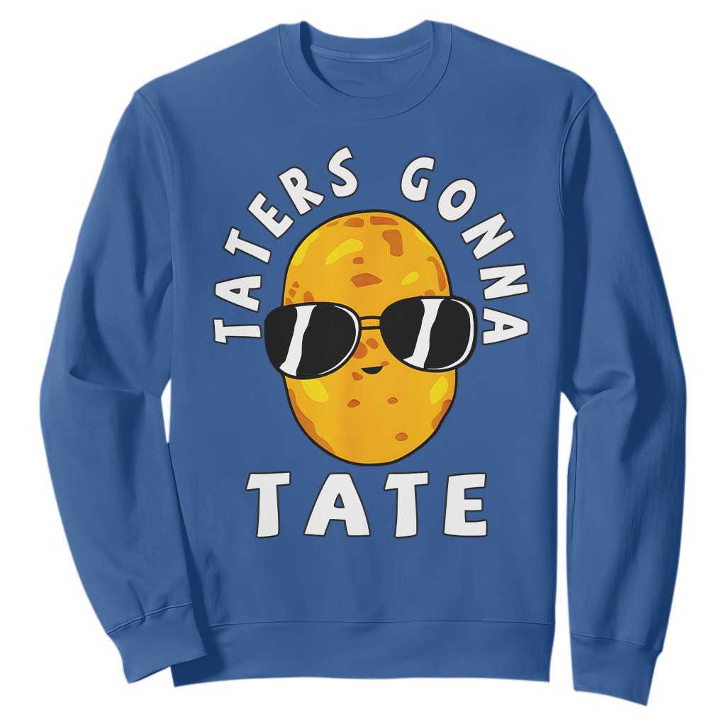 Funny Tater Tot Sweatshirt Taters Gonna Tate Tots Meme Potato Made Foodie Lover TS02 Royal Blue Print Your Wear
