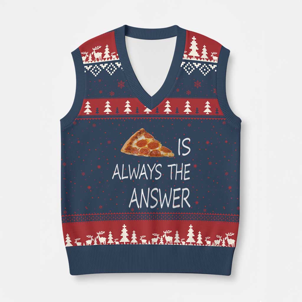 Funny Pizza Lover V-Neck Knit Sweater Vest Pizza is Always the Answer Fast Food Addicted TS02 Navy Red Print Your Wear