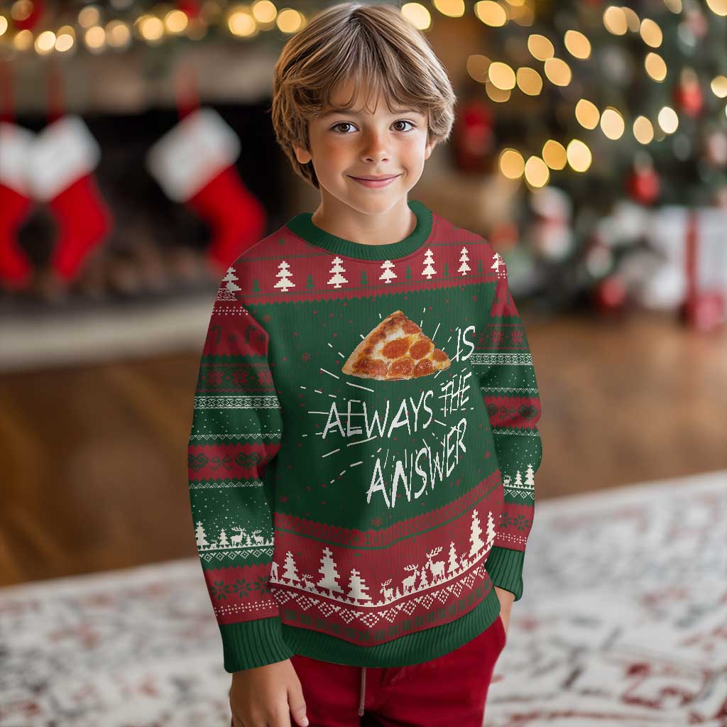 Funny Pizza Lover Ugly Christmas Sweater Pizza is Always the Answer Fast Food Addicted TS02 Christmas Print Your Wear