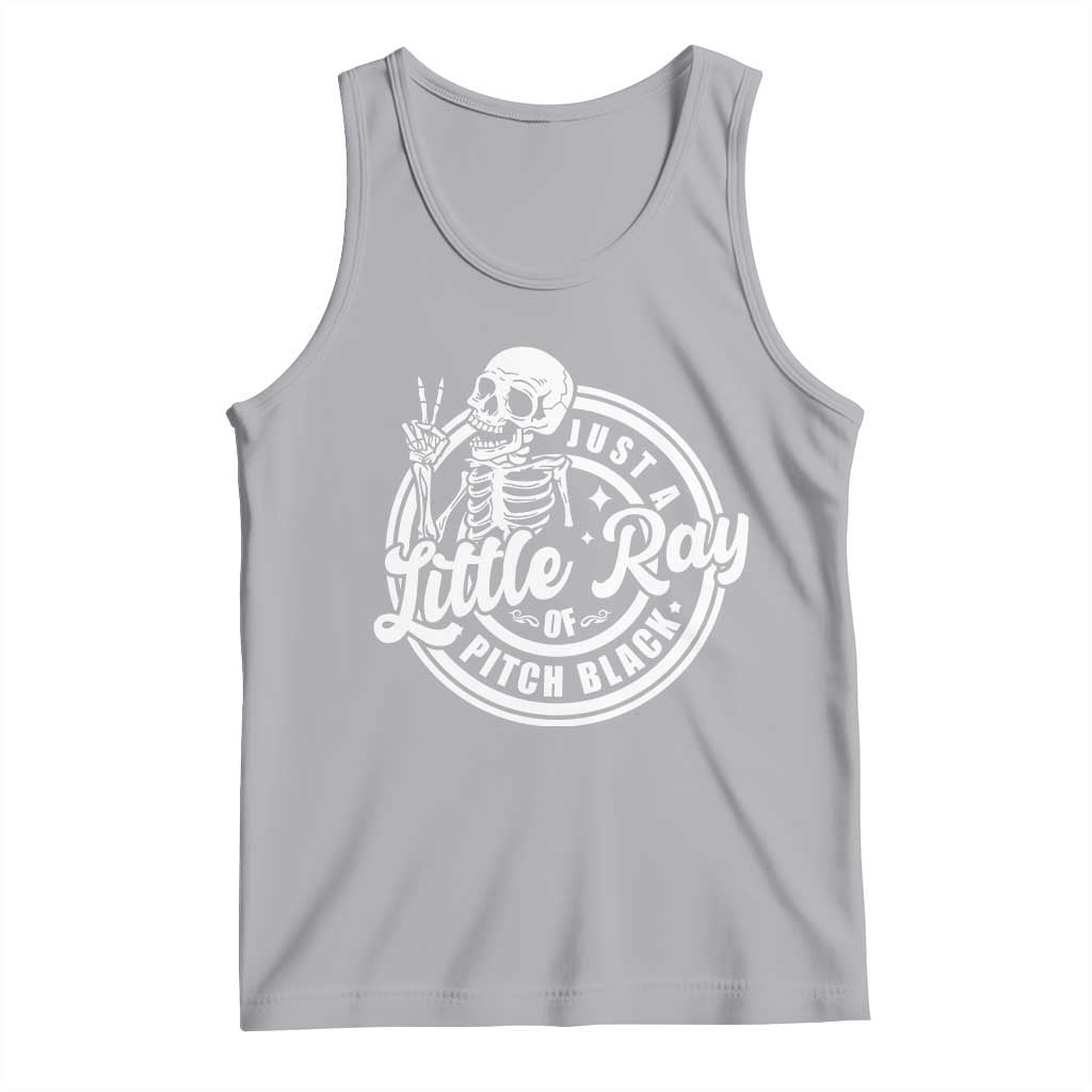 Funny Saying Skeleton Tank Top I'm Just A Little Ray Of Pitch Black Sarcastic TS02 Athletic Heather Print Your Wear