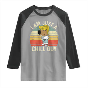 I Am Just A Chill Guy Trump Raglan Shirt Funny My New President Character TS02 Sport Gray Black Print Your Wear