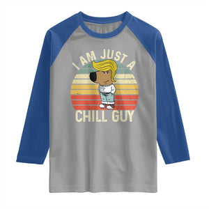 I Am Just A Chill Guy Trump Raglan Shirt Funny My New President Character TS02 Sport Gray Royal Print Your Wear