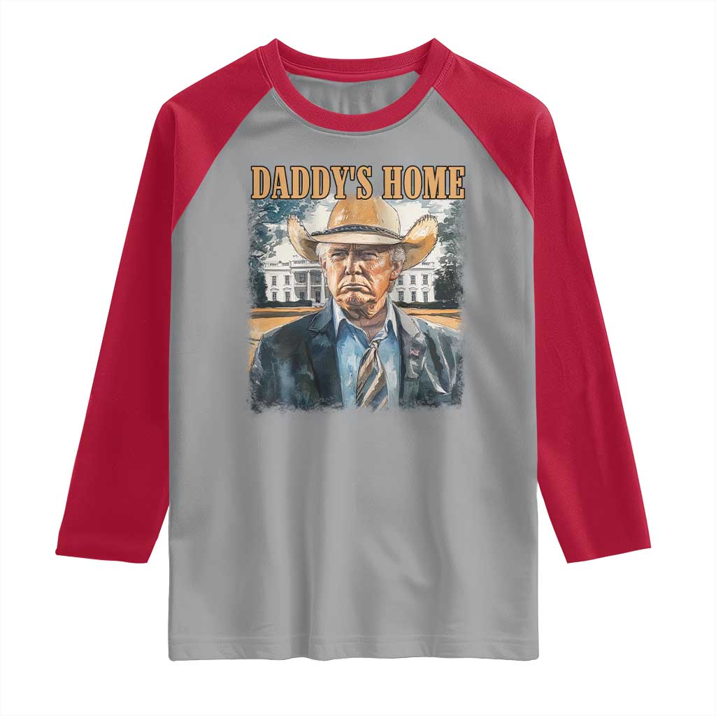 Trump Cowboy Raglan Shirt Western Daddy's Home Take America Back Retro Throwback TS02 Sport Gray Red Print Your Wear