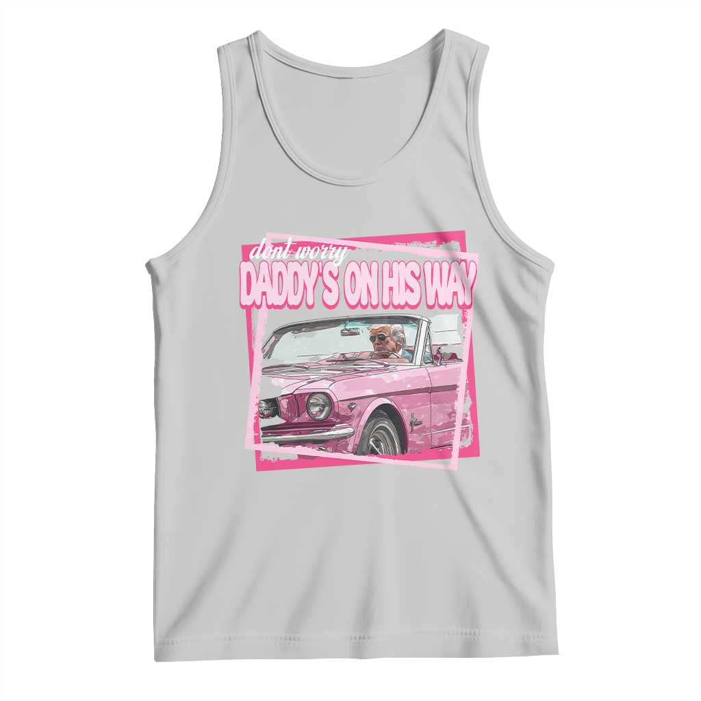 Trump Won 2024 Tank Top Dont Worry Daddy's On His Way Funny Pink TS02 Ash Print Your Wear