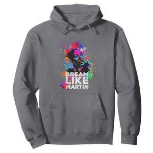 MLK Hoodie Dream Like Martin Black History Month Civil Rights Leader TS02 Charcoal Printyourwear
