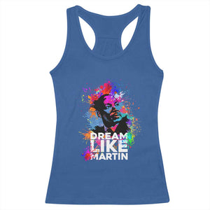 Dream Like Martin Racerback Tank Top MLK American Civil Rights Leader Inspiration TS02 Royal Blue Print Your Wear