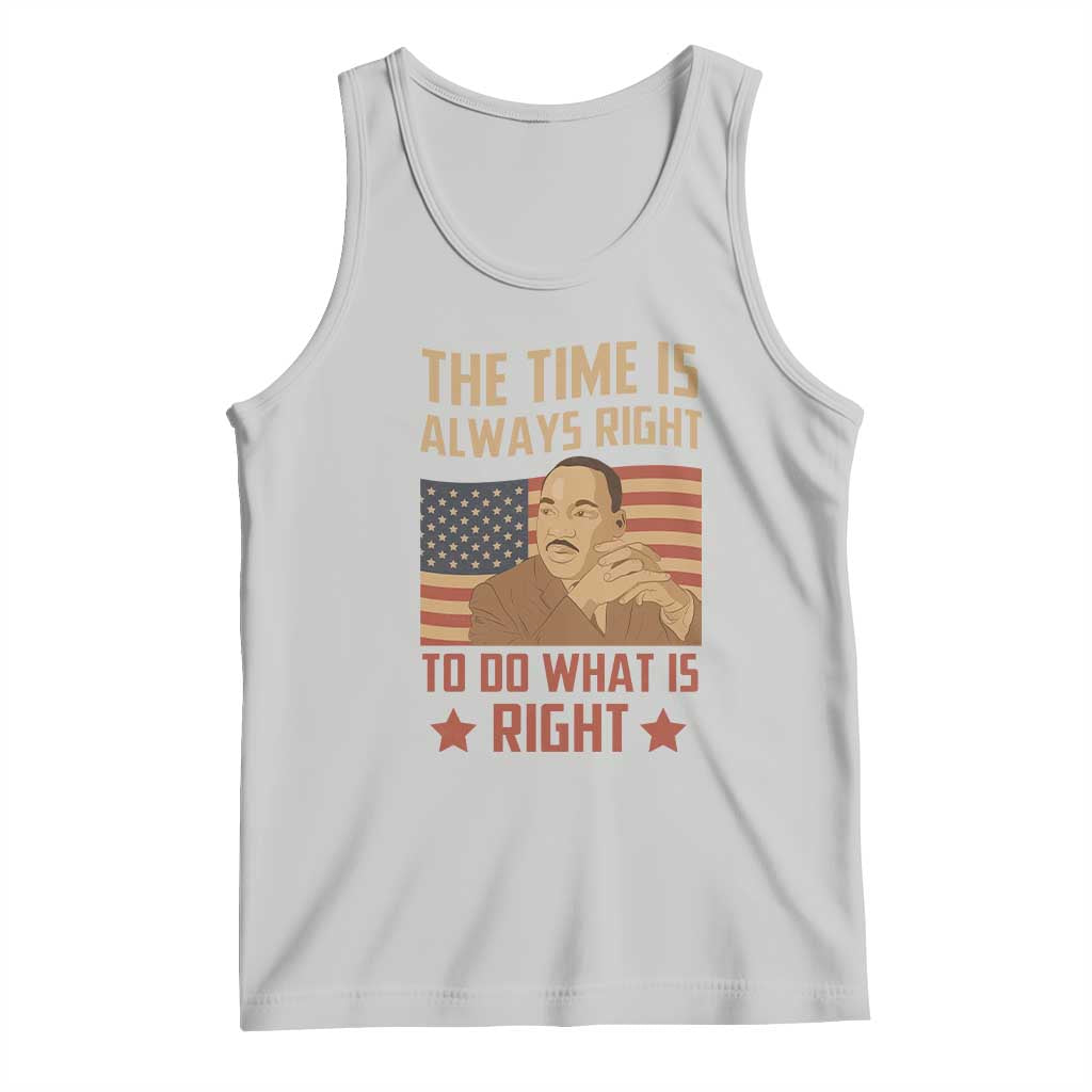 MLK Quotes Tank Top The Time Always Right To Do What Is Right Retro American Flag TS02 Ash Print Your Wear