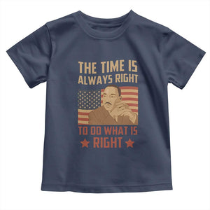 MLK Quotes Toddler T Shirt The Time Always Right To Do What Is Right Retro American Flag TS02 Navy Print Your Wear