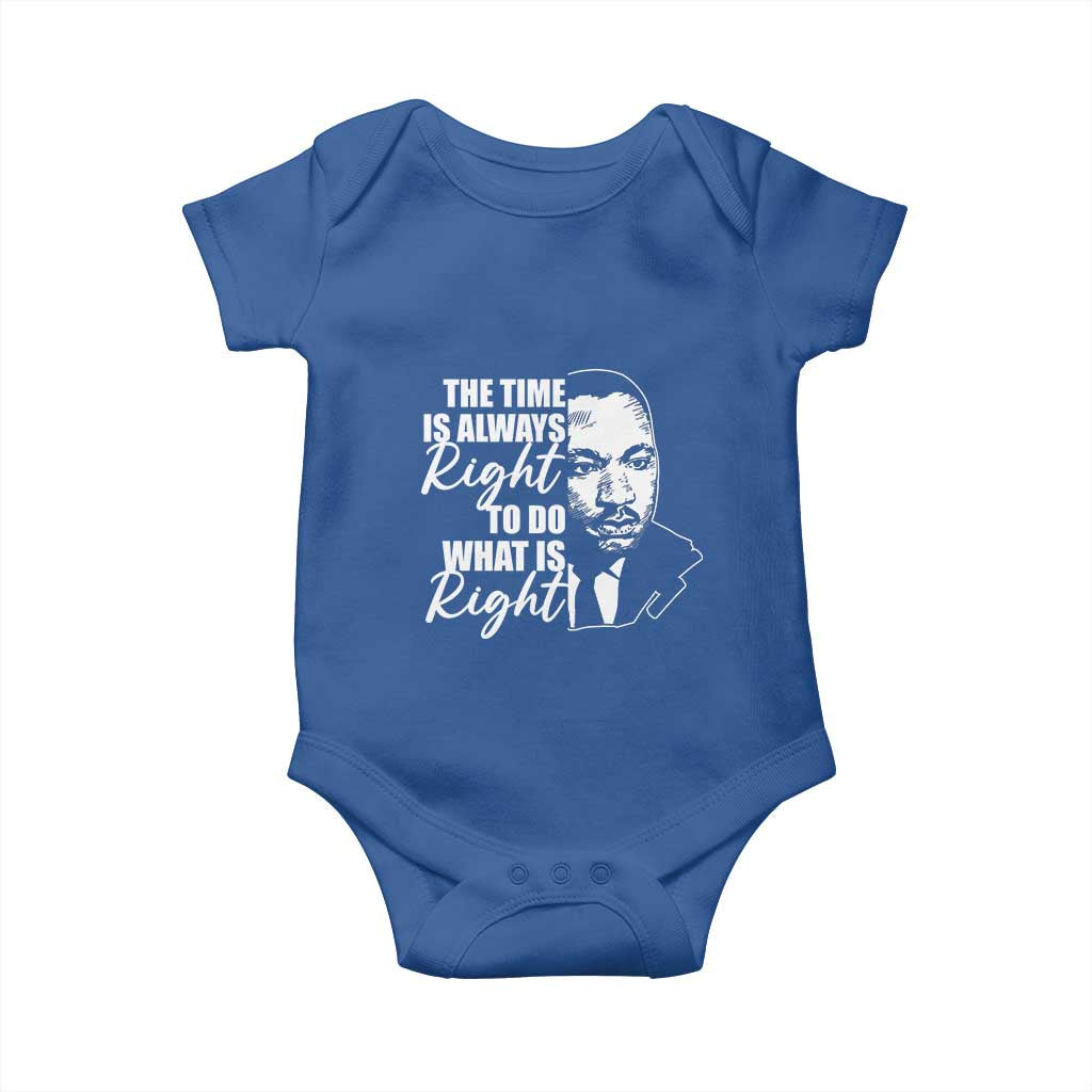 MLK Inspirational Quotes Baby Onesie The Time Always Right To Do What Is Right TS02 Royal Blue Print Your Wear