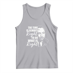 MLK Inspirational Quotes Tank Top The Time Always Right To Do What Is Right TS02 Athletic Heather Print Your Wear