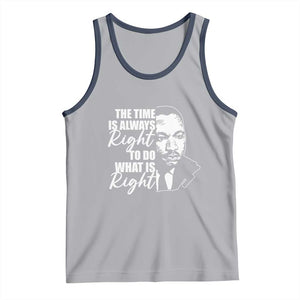 MLK Inspirational Quotes Tank Top The Time Always Right To Do What Is Right TS02 Athletic Heather Navy Print Your Wear