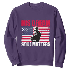 MLK Sweatshirt His Dream Still Matters Black History Month TS02 Purple Printyourwear